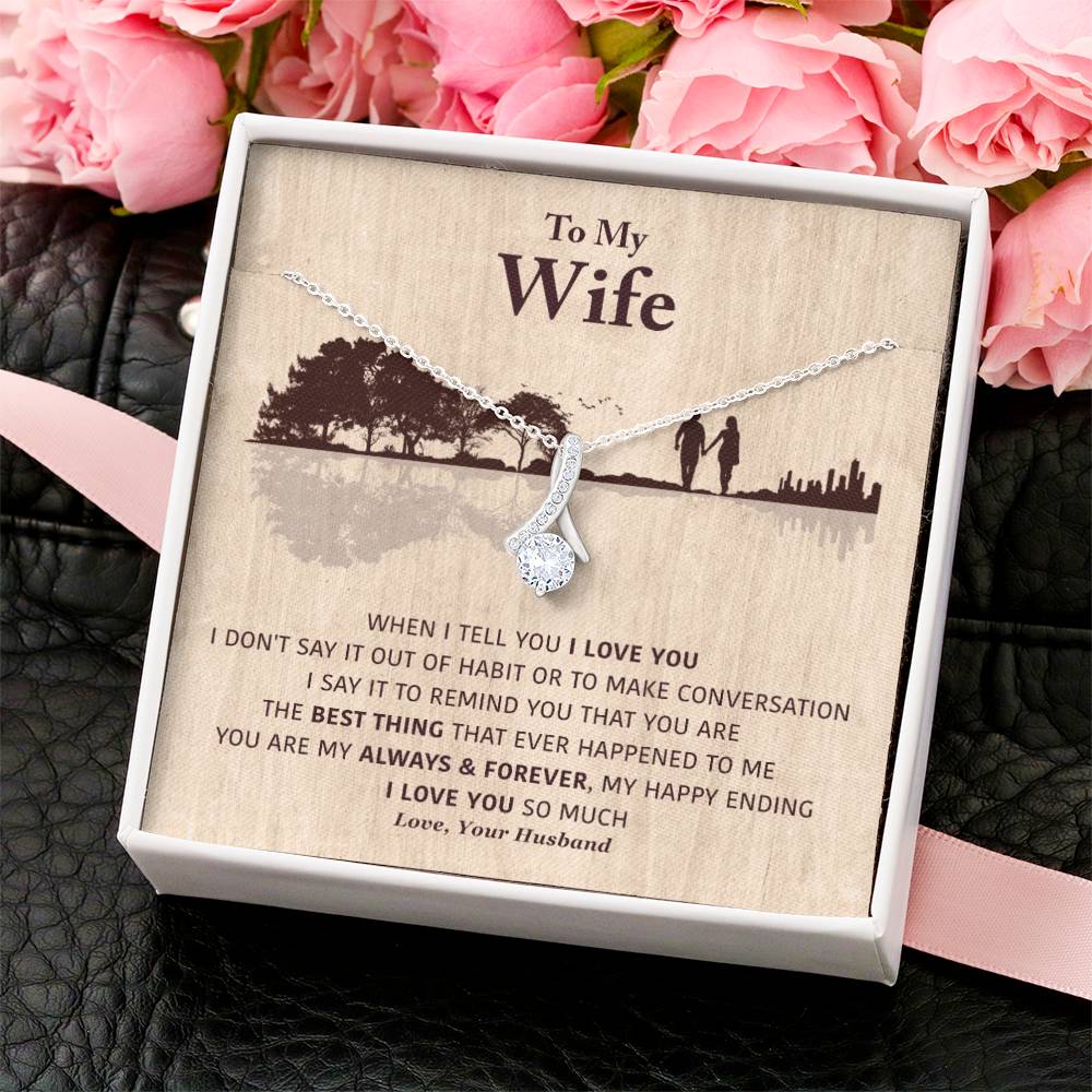 My Wife - My Always & Forever - Necklace Alluring Beauty Necklace