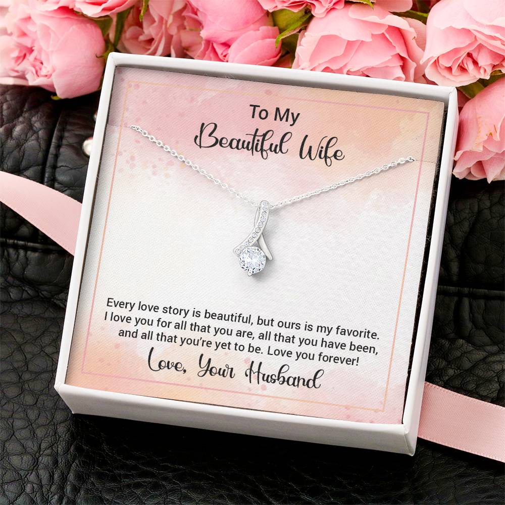 To My Beautiful Wife Happy Anniversary Alluring Beauty Necklace Alluring Beauty Necklace