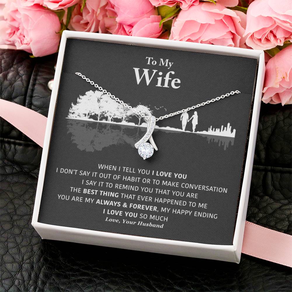 My Wife - My Always & Forever - Necklace 1  Alluring Beauty Necklace