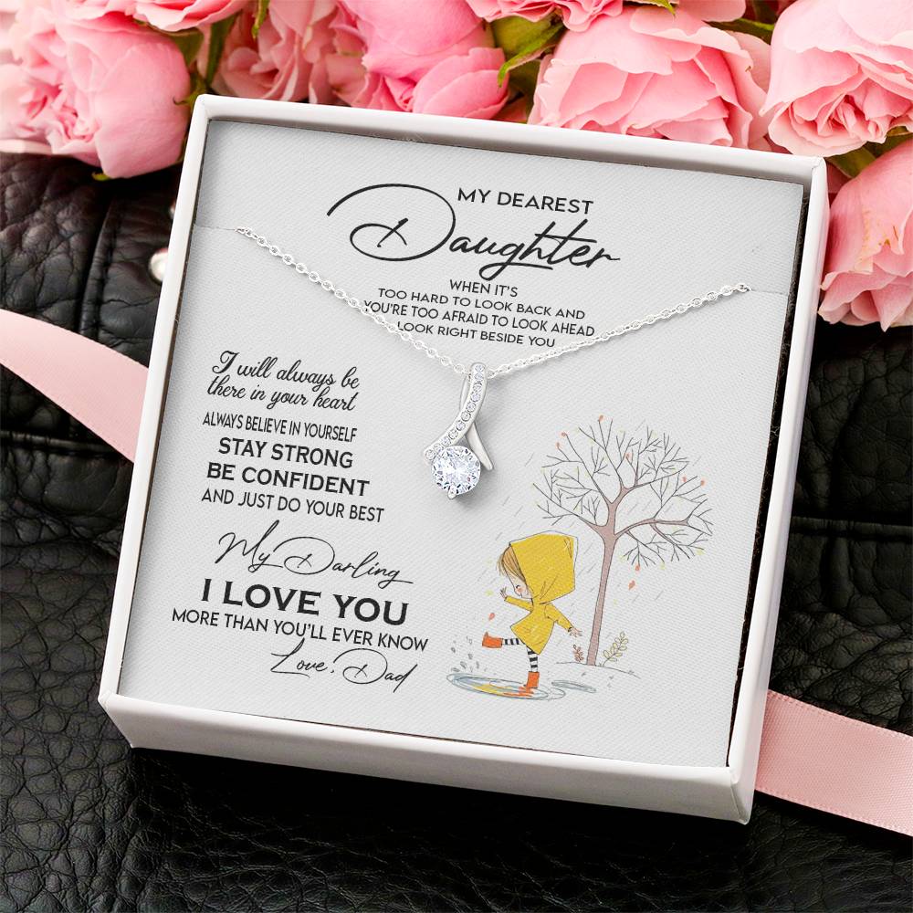 My Dearest Daughter - Always Believe In Yourself - Alluring Beauty Necklace Alluring Beauty Necklace