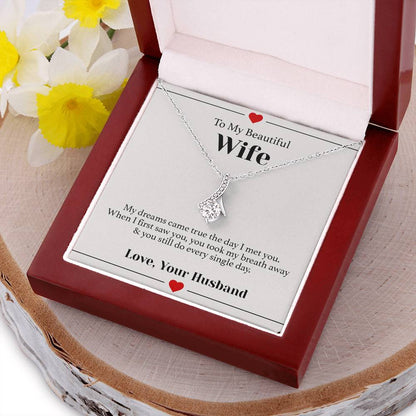 To My Beautiful Wife - You Took My Breath Away - Necklace Alluring Beauty Necklace