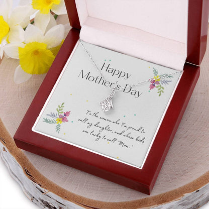 To My Daughter - Happy Mother's Day - Gift For Daughter New Mom Necklace Alluring Beauty Necklace