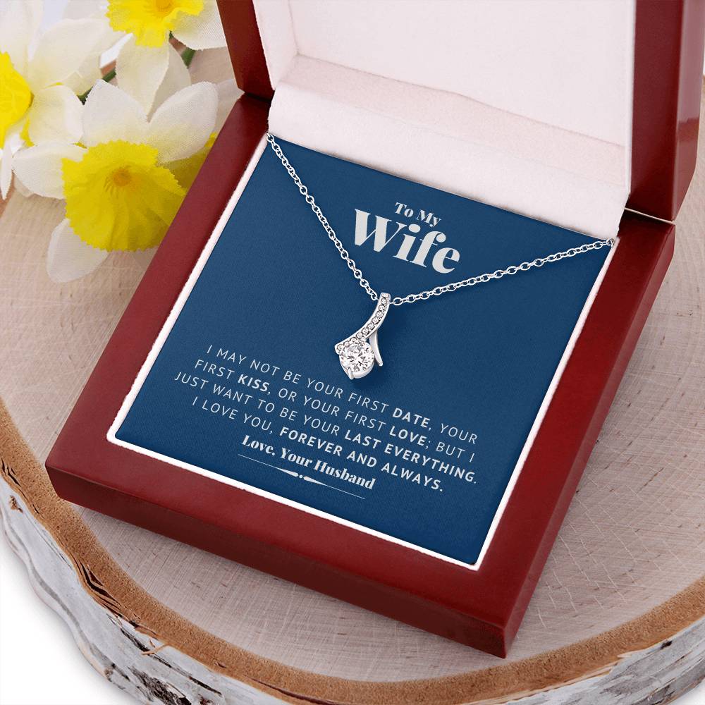 To My Wife - Last Everything - Necklace 1  Alluring Beauty Necklace