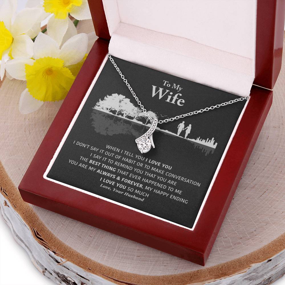 My Wife - My Always & Forever - Necklace 1  Alluring Beauty Necklace