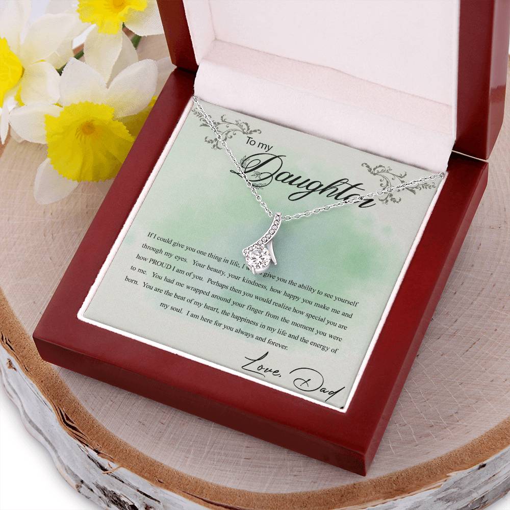 To My Daughter - The Happiness In My Life - Necklace Alluring Beauty Necklace
