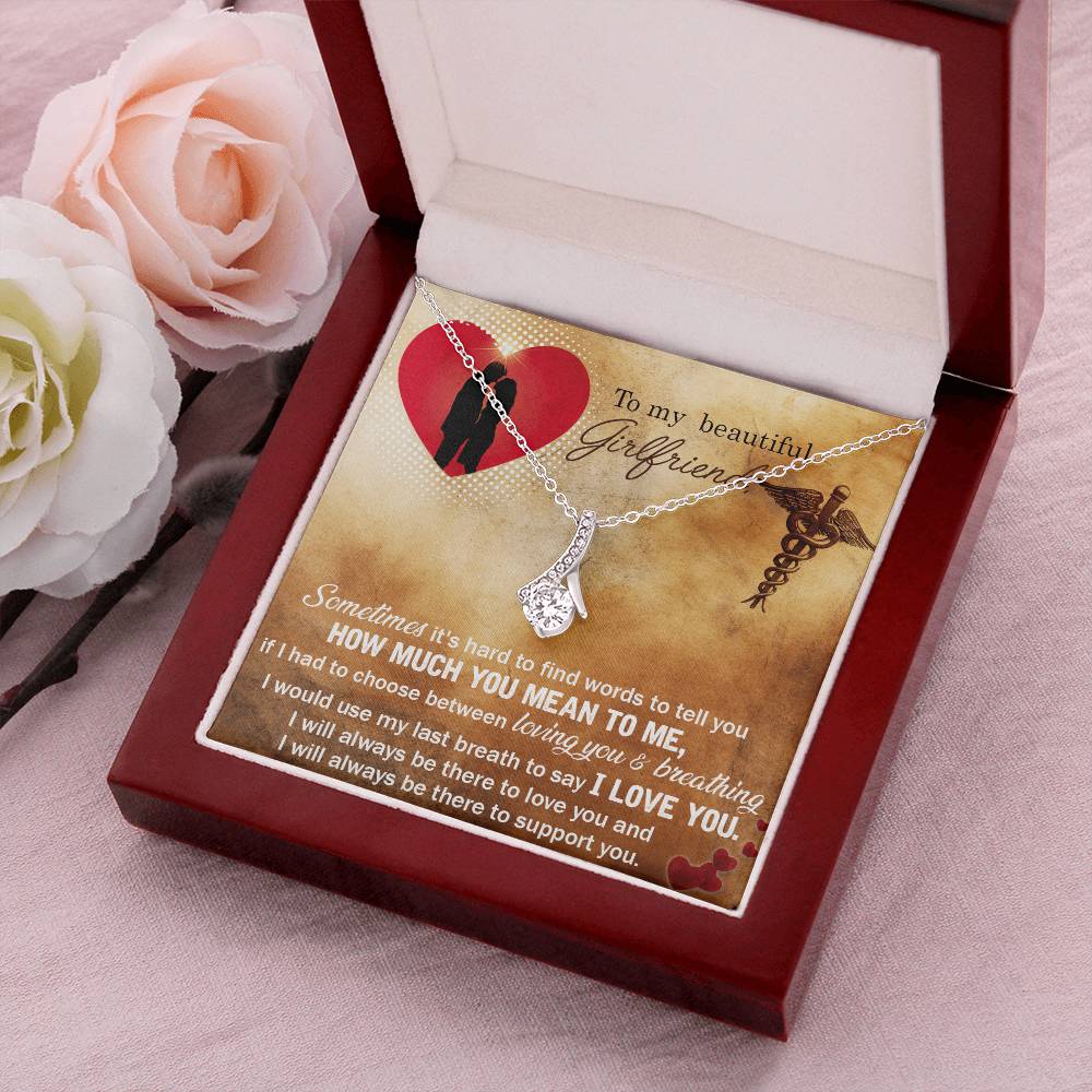 To My Beautiful Girlfriend - I Would Use My Last Breath To Say I Love You - Alluring Beauty Necklace Alluring Beauty Necklace