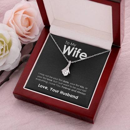 To My Wife - Last Everything - Necklace Alluring Beauty Necklace