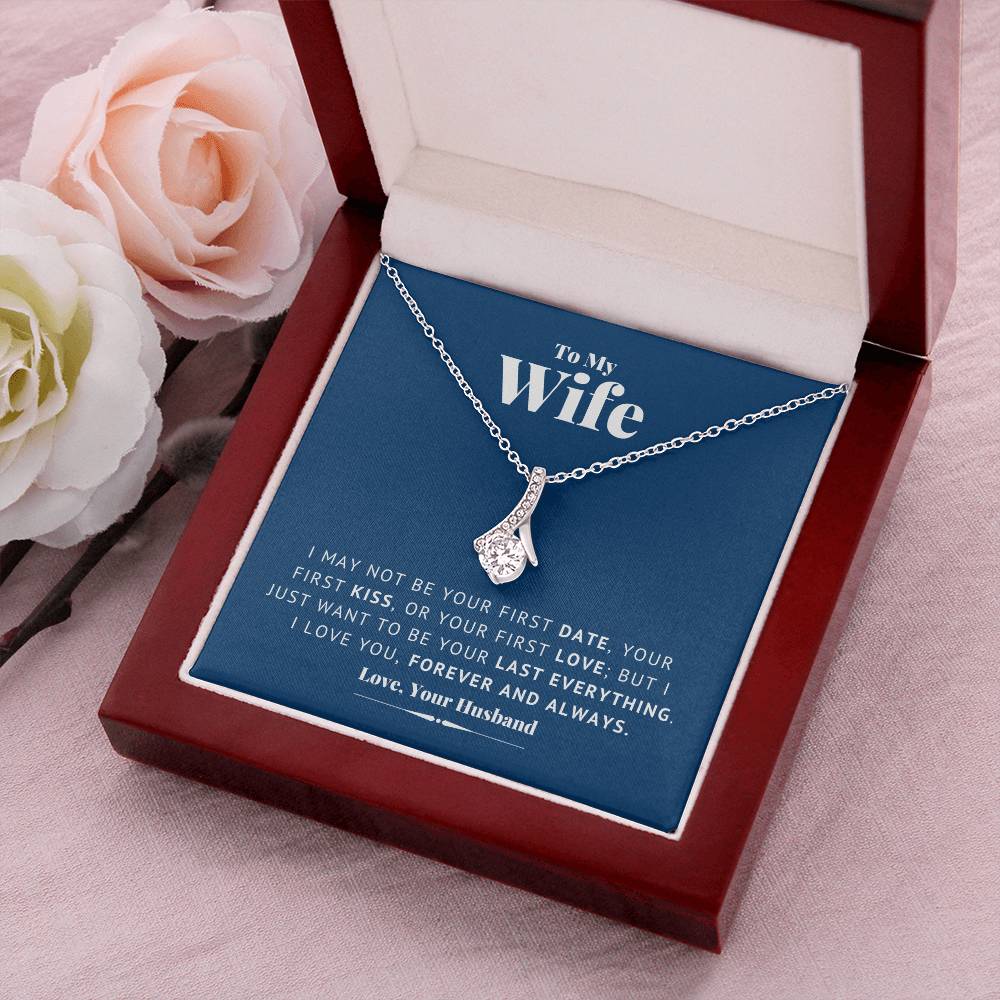 To My Wife - Last Everything - Necklace 1  Alluring Beauty Necklace