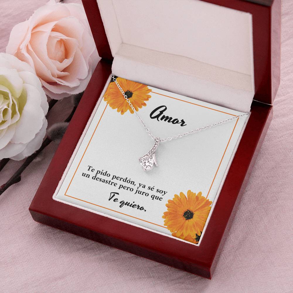 Amor Te Pido Perdón Ya Se Soy Un Desastre Pero Juro Que Te Quiero Alluring Beauty Necklace