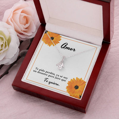 Amor Te Pido Perdón Ya Se Soy Un Desastre Pero Juro Que Te Quiero Alluring Beauty Necklace