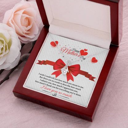 Mom Thank You For Everything You've Done Necklace Alluring Beauty Necklace