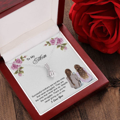 Thank You For Never Giving Up On Me Mother Gift - Necklace Alluring Beauty Necklace