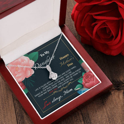To My Daughter - Happy Mother's Day - Gift For Daughter New Mom Necklace Daughter Gift For Happy Mother's Day Alluring Beauty Necklace