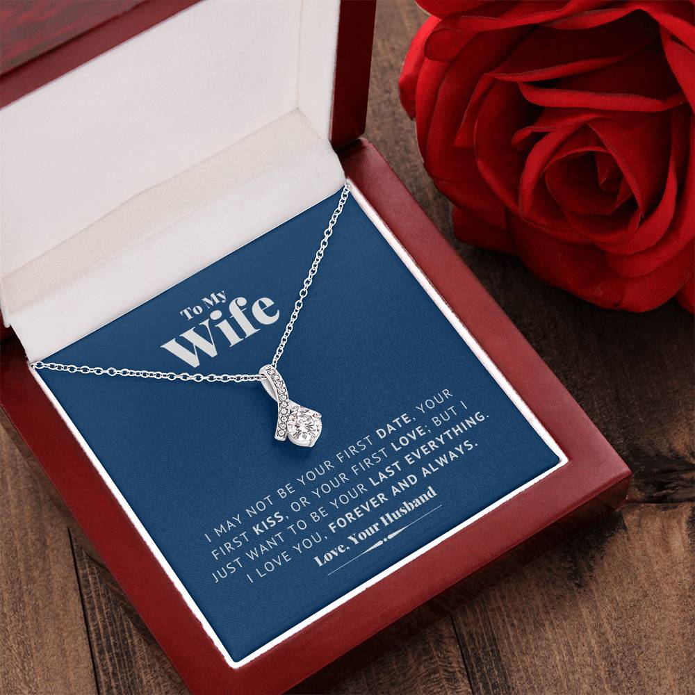 To My Wife - Last Everything - Necklace 1  Alluring Beauty Necklace