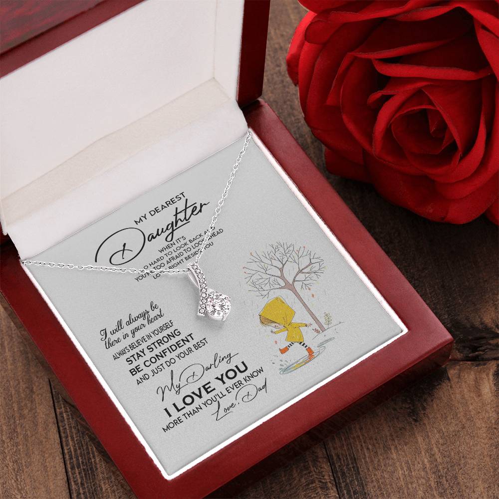 My Dearest Daughter - Always Believe In Yourself - Alluring Beauty Necklace Alluring Beauty Necklace