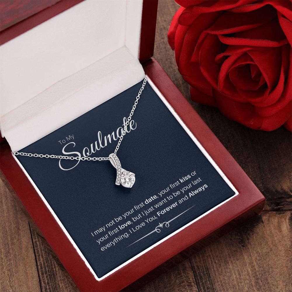 To My Soulmate - Last Everything Alluring Beauty Necklace